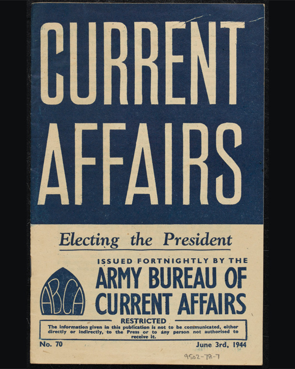 ABCA Current Affairs pamphlet 'Electing the President', 3 June 1944