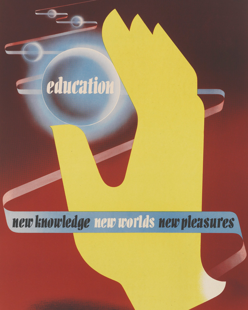 'Education new knowledge new worlds new pleasures', poster by Abram Games, 1943